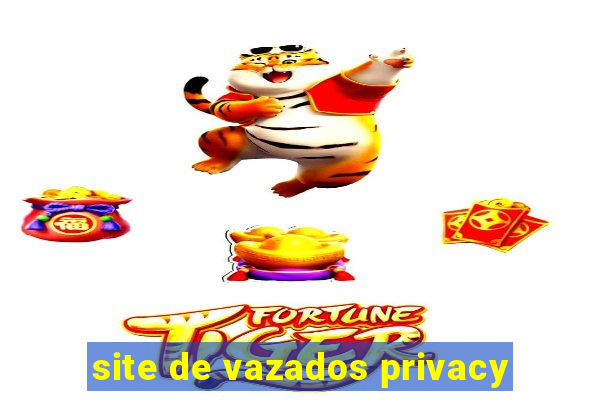 site de vazados privacy